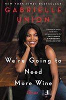 We're Going to Need More Wine