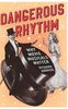 Dangerous Rhythm
