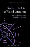 Roberto Bolaño as World Literature