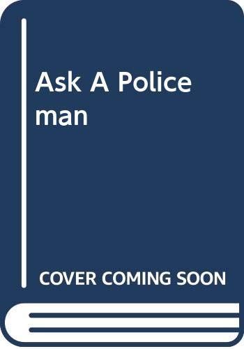 Ask a Policeman