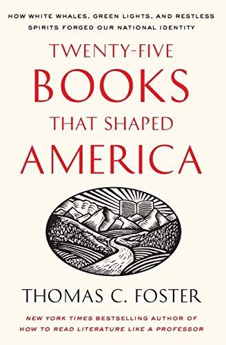 Twenty-five Books That Shaped America