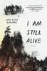 I Am Still Alive