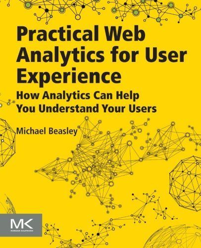 Practical Web Analytics for User Experience