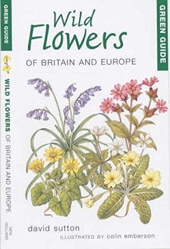 Green Guide to Wild Flowers Of Britain And Europe