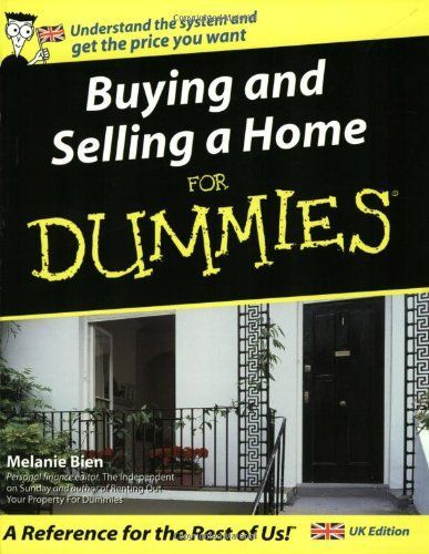 Buying and Selling a Home For Dummies