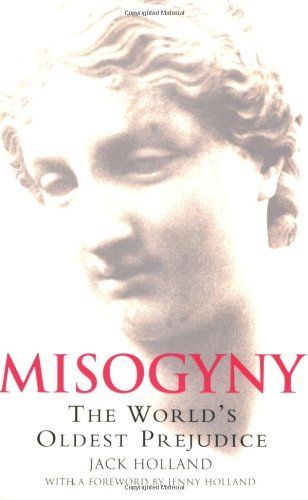 A Brief History of Misogyny