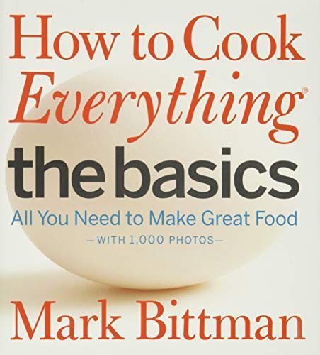 How to Cook Everything The Basics