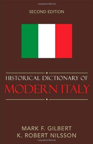 Historical Dictionary of Modern Italy