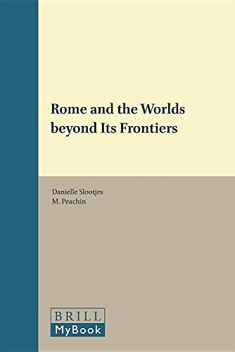 Rome and the Worlds beyond Its Frontiers