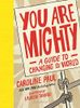 You Are Mighty