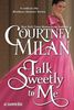 Talk Sweetly to Me