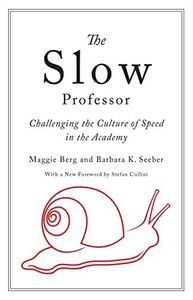 The Slow Professor