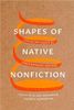 Shapes of Native Nonfiction