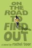 On the Road to Find Out