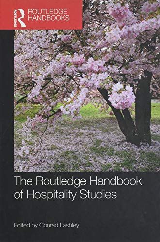 The Routledge Handbook of Hospitality Studies