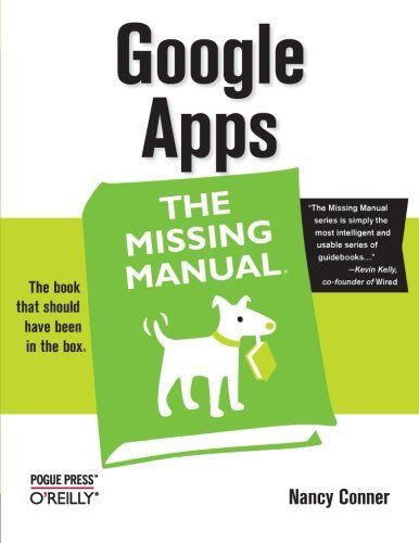 Google Apps: The Missing Manual