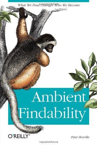 Ambient Findability