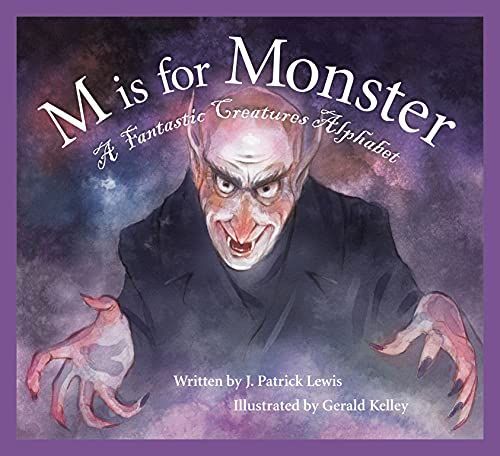 M is for Monster: A Fantastic Creatures Alphabet