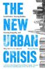 The New Urban Crisis