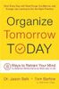 Organize Tomorrow Today