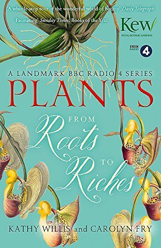 Plants: From Roots to Riches