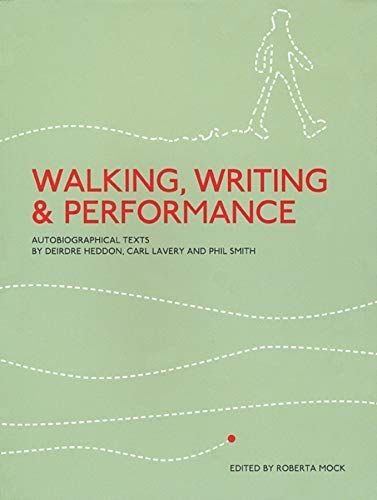 Walking, Writing and Performance