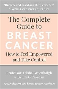 The Complete Guide to Breast Cancer