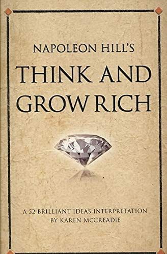 Napoleon Hill's Think and Grow Rich