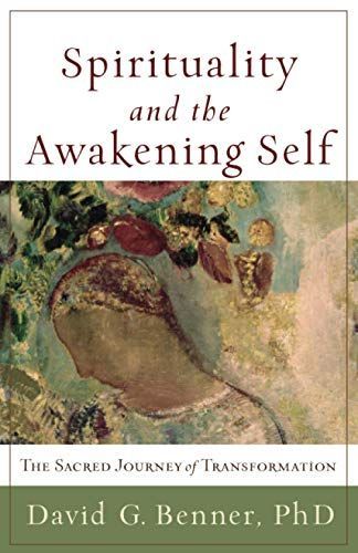 Spirituality and the Awakening Self