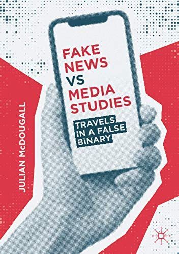 Fake News vs Media Studies