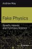 Fake Physics: Spoofs, Hoaxes and Fictitious Science