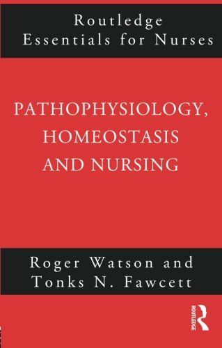 Pathophysiology, Homeostasis and Nursing