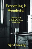 Everything Is Wonderful