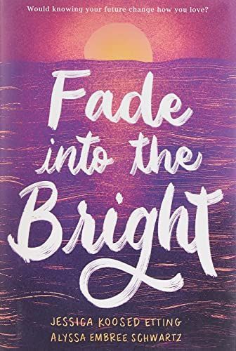 Fade into the Bright