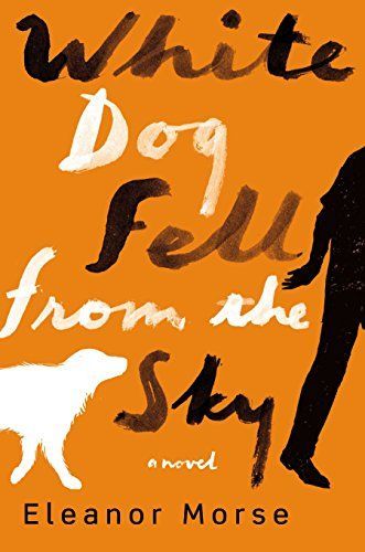 White Dog Fell From the Sky