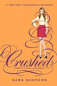 Pretty Little Liars #13: Crushed