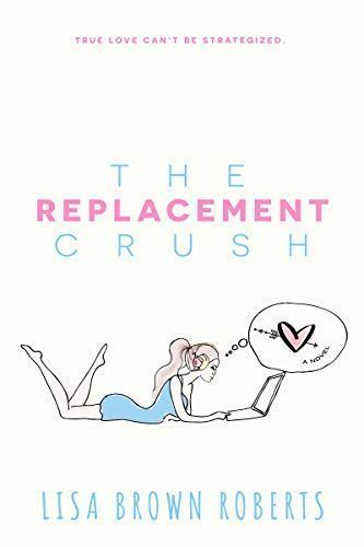 The Replacement Crush
