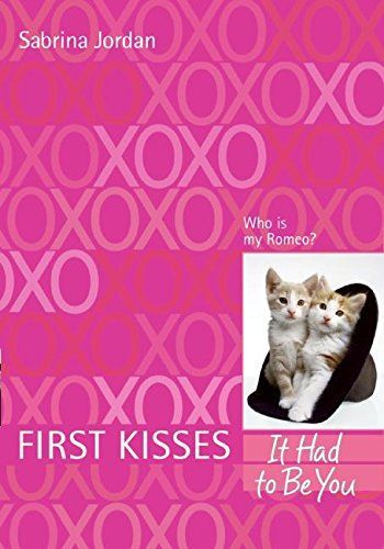 First Kisses 4: It Had to Be You