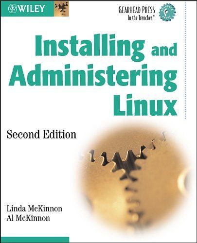 Installing and Administering Linux