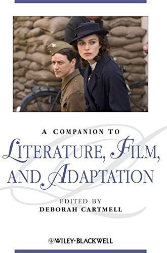 A Companion to Literature, Film, and Adaptation