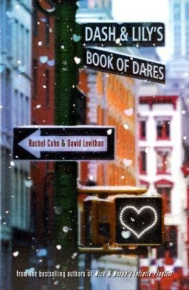 Dash And Lily's Book Of Dares (Dash & Lily, Book 1)