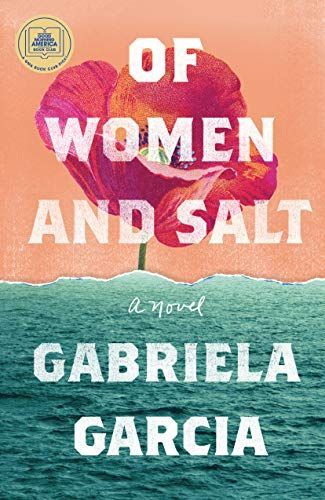 Of Women and Salt by Gabriela Garcia Literal