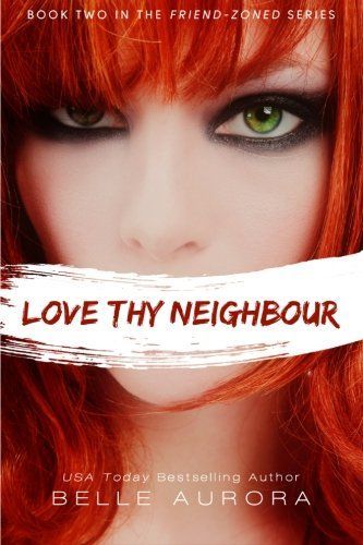 Love Thy Neighbor (Friend-Zoned #2)