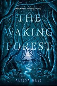 The Waking Forest