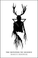 The Monsters We Deserve