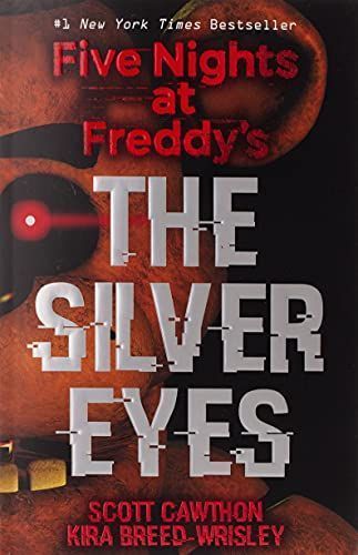 The Silver Eyes (Five Nights At Freddy's #1)