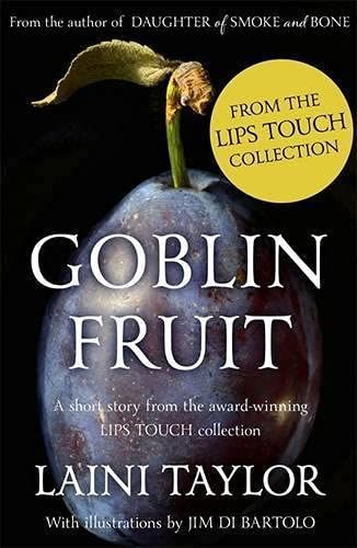 Goblin Fruit: An eBook short story from Lips Touch