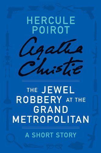 The Jewel Robbery at the Grand Metropolitan