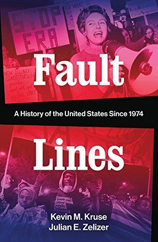 Fault Lines: A History of the United States Since 1974