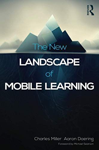 The New Landscape of Mobile Learning
